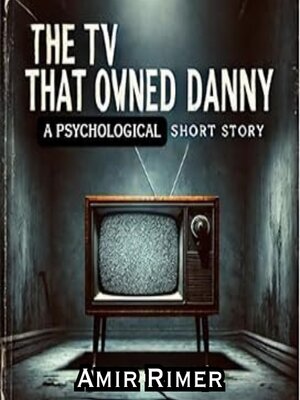 cover image of The TV That Owned Danny